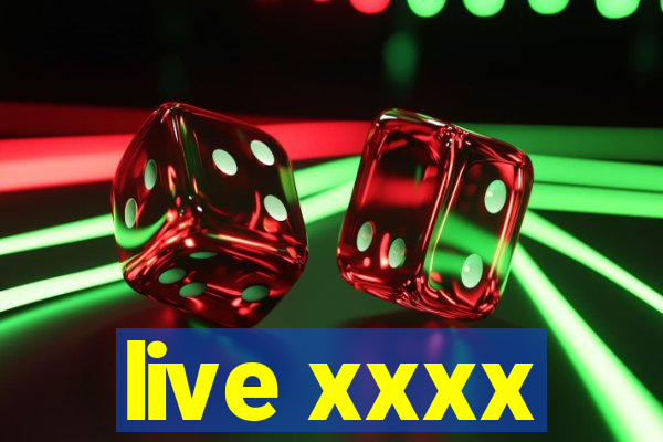 live xxxx