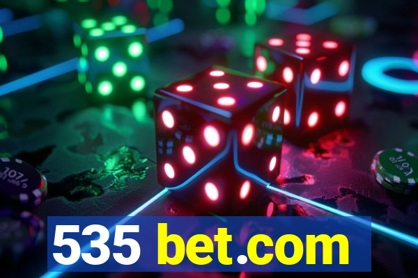 535 bet.com