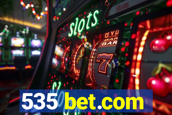 535 bet.com