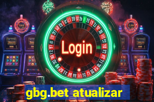 gbg.bet atualizar