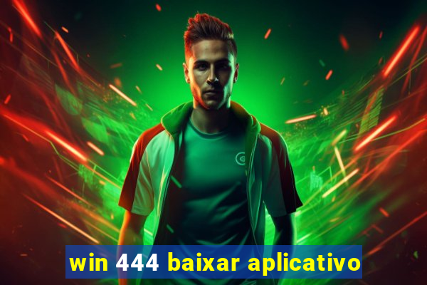 win 444 baixar aplicativo