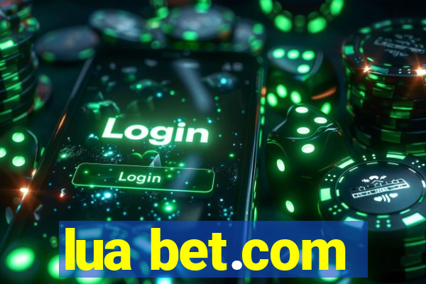 lua bet.com