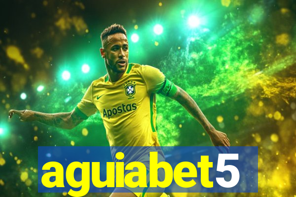 aguiabet5