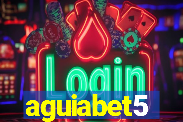aguiabet5