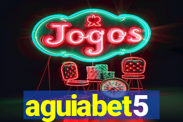 aguiabet5