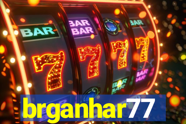 brganhar77