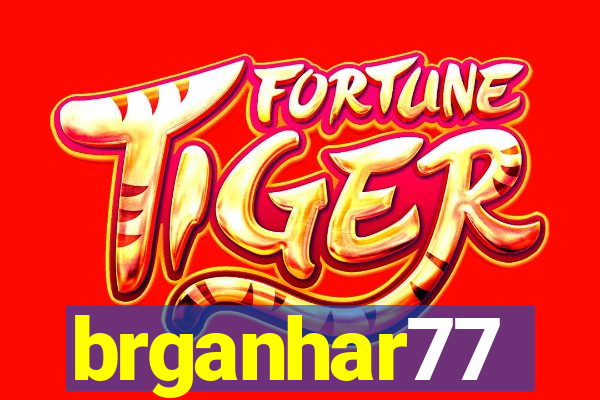 brganhar77