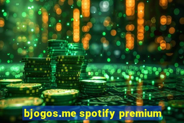bjogos.me spotify premium