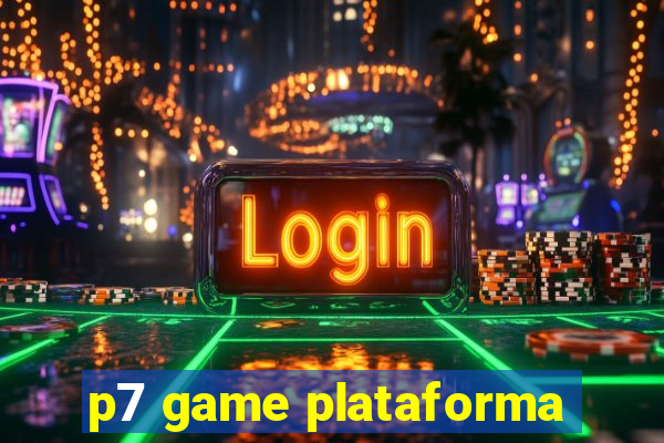 p7 game plataforma