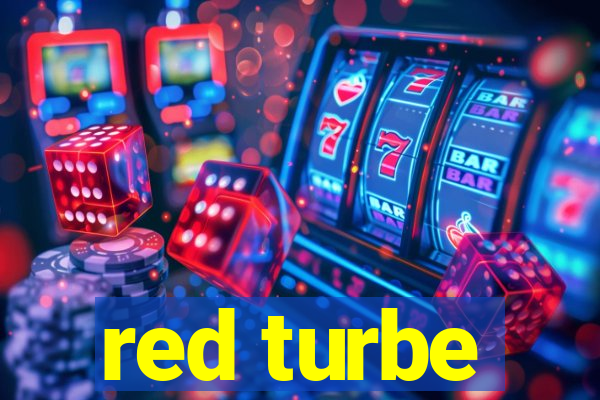 red turbe