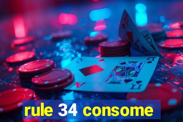 rule 34 consome