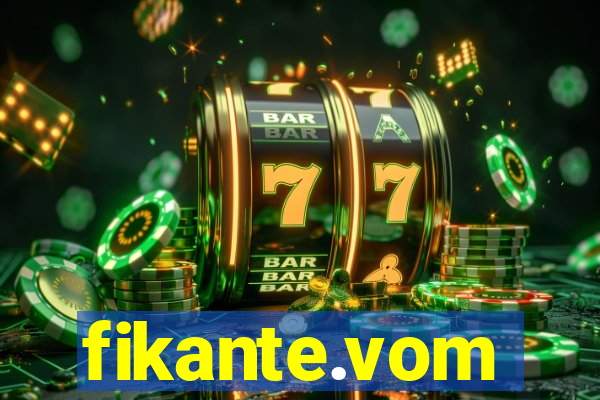 fikante.vom