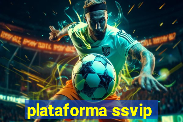 plataforma ssvip