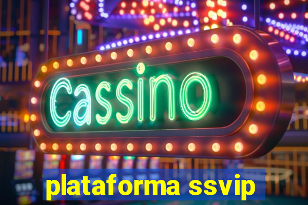 plataforma ssvip