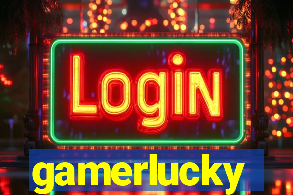 gamerlucky