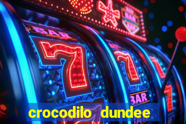 crocodilo dundee filme completo dublado