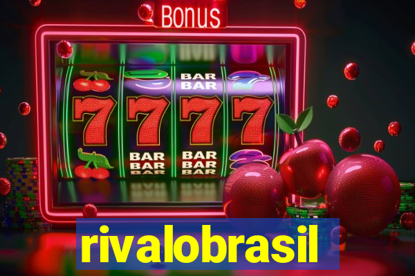 rivalobrasil