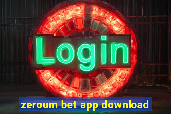 zeroum bet app download