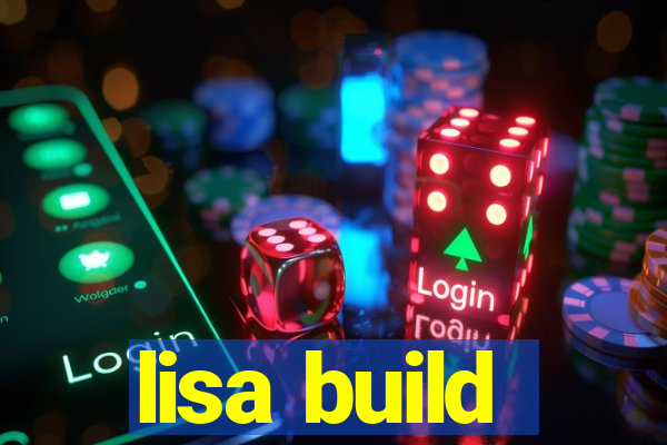 lisa build