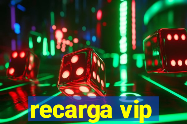 recarga vip