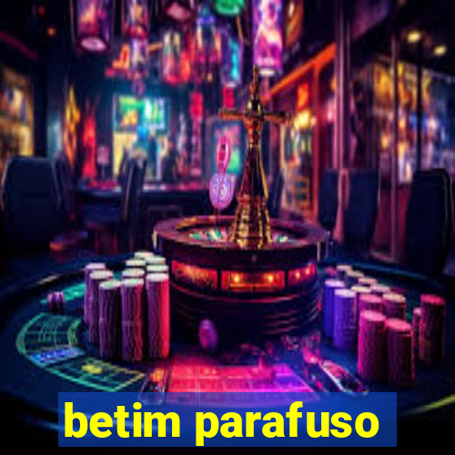 betim parafuso