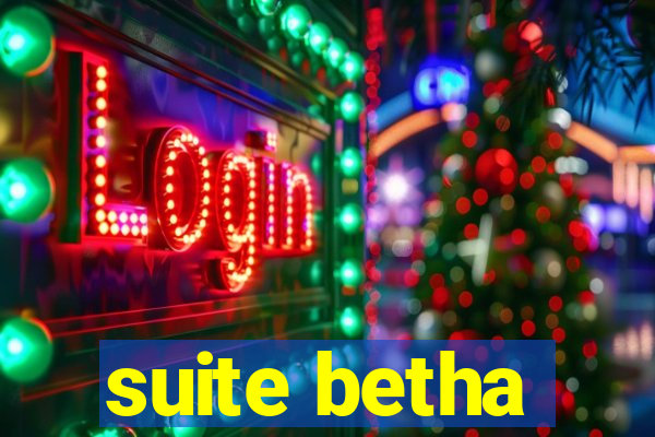 suite betha