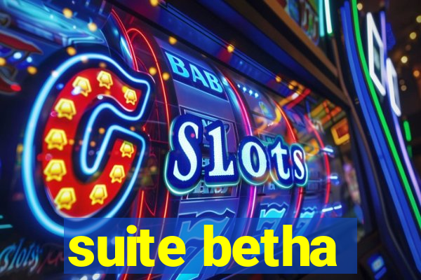 suite betha