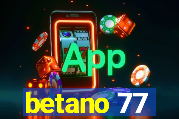 betano 77
