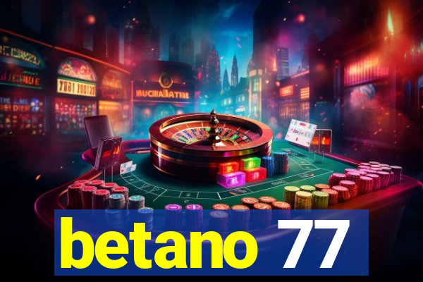 betano 77