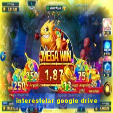 interestelar google drive