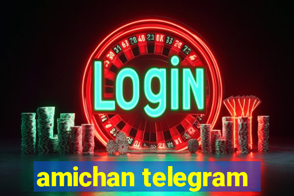 amichan telegram