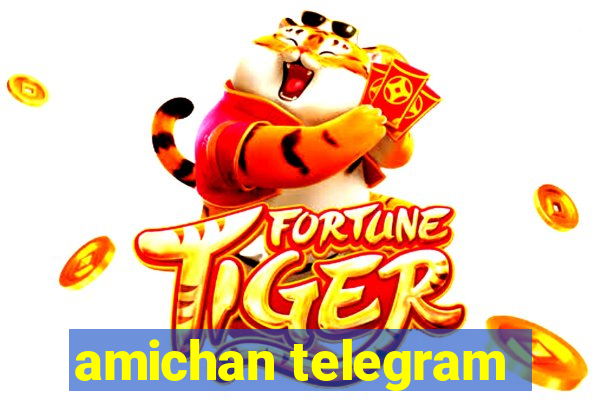 amichan telegram