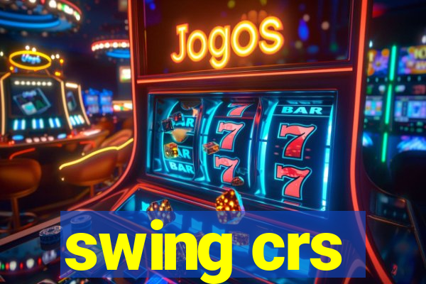 swing crs