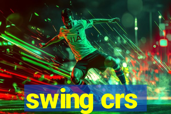 swing crs