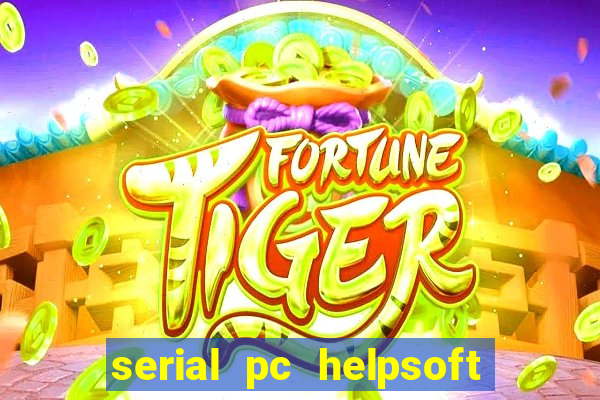 serial pc helpsoft driver updater