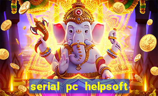 serial pc helpsoft driver updater