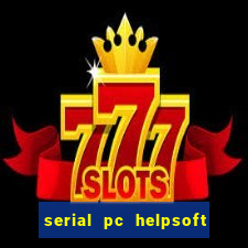serial pc helpsoft driver updater