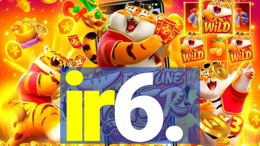 ir6.