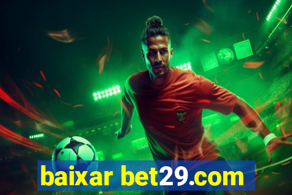 baixar bet29.com