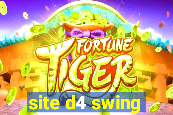 site d4 swing