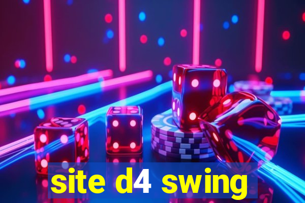 site d4 swing