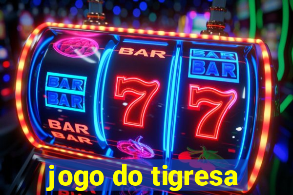 jogo do tigresa