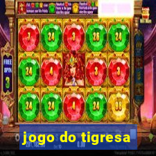 jogo do tigresa