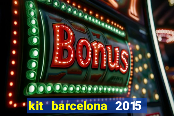 kit barcelona 2015 dls 19