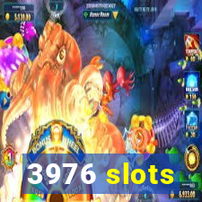 3976 slots
