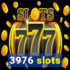 3976 slots