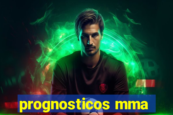 prognosticos mma