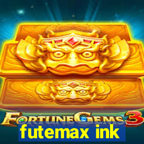 futemax ink