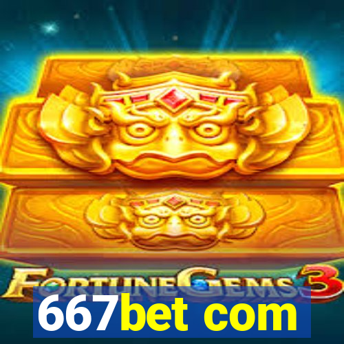 667bet com