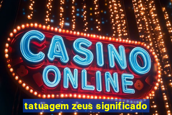 tatuagem zeus significado